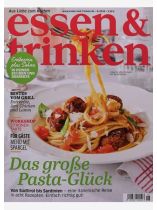 Essen & Trinken 6/2026 "Das große Pasta-Glück"