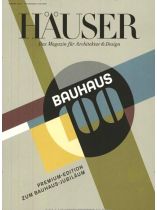 HÄUSER Premium Edition 6/2018 "Die Kraft einer Idee (100 Jahre Bauhaus)"