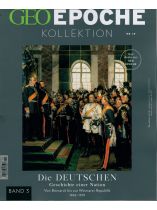 GEO Epoche KOLLEKTION 19/2020 "Die Geschichte der Deutschen - Band 3"