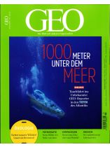 GEO 3/2022 "1000 Meter unter dem Meer, Exklusiv: Tauchfahrt ins Unbekannte: GEO-Reporter in den Tiefen des Atlantiks"