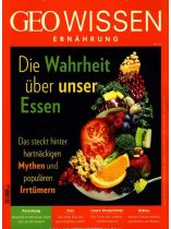 GEO Wissen Ernährung 10/2021 "Die Wahrheit über unser Essen"