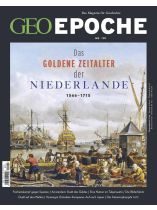 GEO EPOCHE 101/2020 "Goldene Zeitalter der Niederlande"