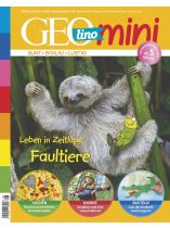 GEOlino mini 8/2020 "Leben in Zeitlupe: Faultiere"