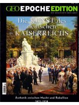 GEO Epoche EDITION 24/2021 "Die Kunst des Deutschen Kaiserreichs"