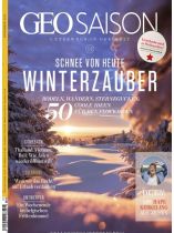 GEO SAISON 12/2021 "Winterzauber - Schnee von heute"