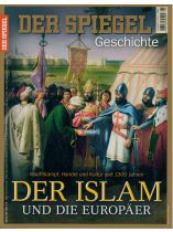 SPIEGEL GESCHICHTE 1/2017 "Der Islam und die Europäer - Machtkampf, Handel und Kultur seit 1300 Jahren, Islam"