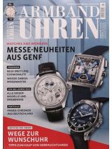 ARMBAND UHREN 2/2024 "Messe-Neuheiten aus Genf/ Wege zur Wunschuhr: Tipps und Hinweise zum Kauf von Uhren aus Vorbesitz"