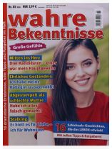 WAHRE BEKENNTNISSE 85/2026 "Große Gefühle: Mitten ins Herz / Ehrliches Geständnis / Abgestempelt als schlechte Mutter / Stalking"