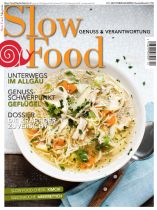 Slow Food Magazin 1/2023 "Unterwegs im Allgäu / Genuss-Schwerpunkt Geflügel / Dossier Die Kraft der Zuversicht"