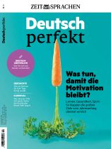 Deutsch perfekt 2/2023 "Was tun, damit die Motivation bleibt?"