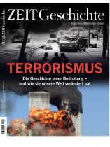 DIE ZEIT - Geschichte 4/2021 "Terrorismus"