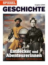 SPIEGEL GESCHICHTE 4/2021 "Entdecker und Abenteuerinnen"