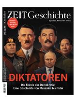 DIE ZEIT - Geschichte 4/2022 "Diktatoren"