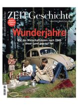 DIE ZEIT - Geschichte 4/2023 "Wunderjahre"