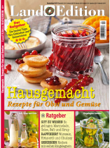 Landedition Ratgeber 4/2016 "Hausgemacht - Rezepte für Obst und Gemüse"