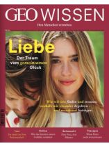 GEO WISSEN 58/2016 "Liebe - Der Traum vom gemeinsamen Glück"