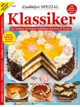Landbäckerei Spezial 1/2024 "Klassiker: Die besten Varianten beliebter Kuchen & Torten"
