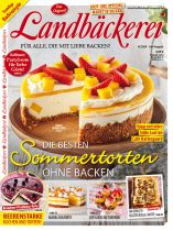 Landbäckerei 4/2024 "Die besten Sommertorten ohne Backen"