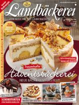 Landbäckerei 6/2025 "Traumhafte Adventsbäckerei - Neue Backideen fürs Fest!"