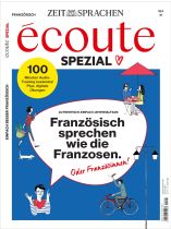 ECOUTE Spezial 2/2025 "Französisch sprechen wie die Franzosen/ Extra: 100 Minuten Audio-Kurs"