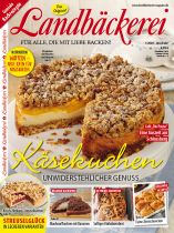 Landbäckerei 1/2026 "Käsekuchen - Unwiderstehlicher Genuss"