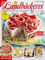 Landbäckerei 3/2026 "TRAUMHAFTER Erdbeerengenuss"
