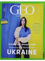 GEO Perspektive 5/2022 " Schaut auf dieses Land! Ursprung und Identität der UKRAINE"
