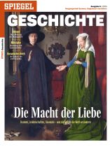 SPIEGEL GESCHICHTE 6/2025 "Die Macht der Liebe"