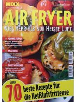 MIXX Sonderheft Air Fryer 2/2025 "Knusprig, goldbraun und einfach unwiderstehlich! Kreative Pommesrezepte"
