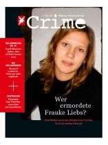Stern Crime 40/2021 "Wer ermordete Frauke Liebs?"