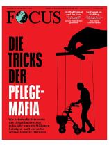 Focus 20/2024 "Die Tricks der Pflege-Mafia"