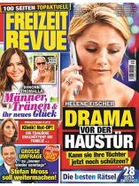 Freizeit Revue 34/2026 "Helene Fischer Drama vor der Haustür"