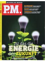 PM Magazin 4/2022 "Ist das die Energie der Zukunft?"