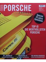 PORSCHE FAHRER 4/2024 "Spezial 70 Jahte Speedster/ Top 10 Die Wertvollsten Porsche"