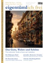 EIGENTÜMLICH FREI 263/2026 "Das Gute, Wahre und Schöne"