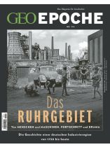 GEO EPOCHE 114/2022 " Das Ruhrgebiet"