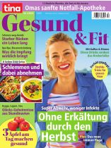 Tina Gesund & Fit 4/2026 "Ohne Erkältung durch den Herbst"