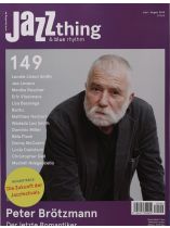 Jazz Thing 149/2023 "Peter Brötzmann"