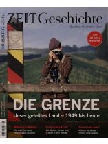 DIE ZEIT - Geschichte 5/2019 "Die Grenze"