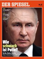 DER SPIEGEL 27/2023 "Wie schwach ist Putin?"
