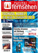 Digital fernsehen 8/2023 "Tschüss Kabel, die neuen TV Zukunft ist da// TV und Streamingboxen im Test"