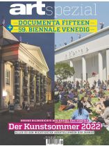 art Spezial 1/2022 "Documenta fifteen & 59. Biennale Venedig - Der Kunstsommer 2022!"
