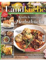 Meine gute Landküche 5/2025 "Köstlich-würzige Herbstküche"