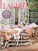 Landhaus Living 3/2024 "15 Tipps für den sommerlichen Landhausstil"