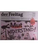 Der Freitag 52/2025 "Mut zum Widerstand!"
