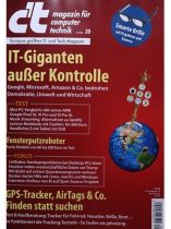 CT MAGAZIN 20/2025 "IT-Giganten außer Kontrolle"