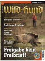 Wild und Hund 20/2025 "Freigabe kein Freibrief"