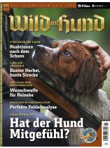 Wild und Hund 21/2025 "Hat der Hund Mitgefühl?"