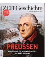 DIE ZEIT - Geschichte 1/2022 "Preußen"