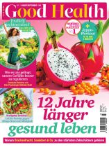 Good Health 7/2026 "12 Jahre länger gesund leben"
